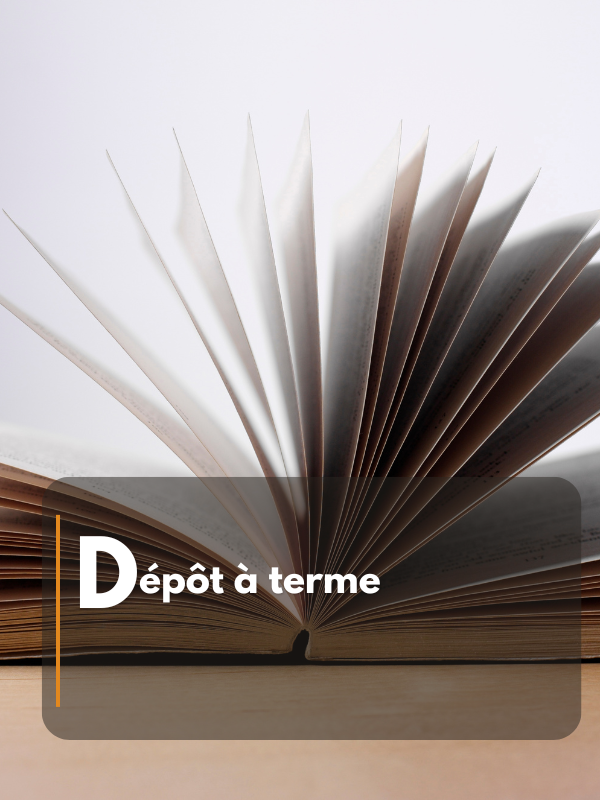 Dépôt à terme