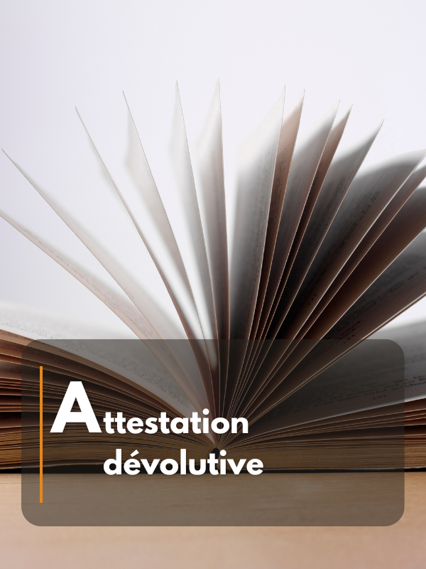 Attestation dévolutive