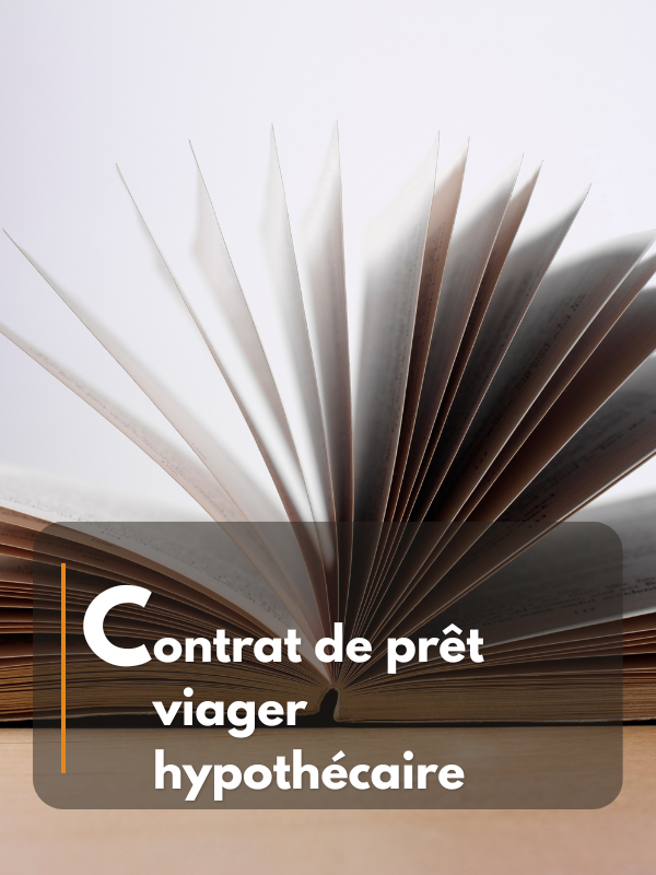 Contrat de prêt viager hypothécaire