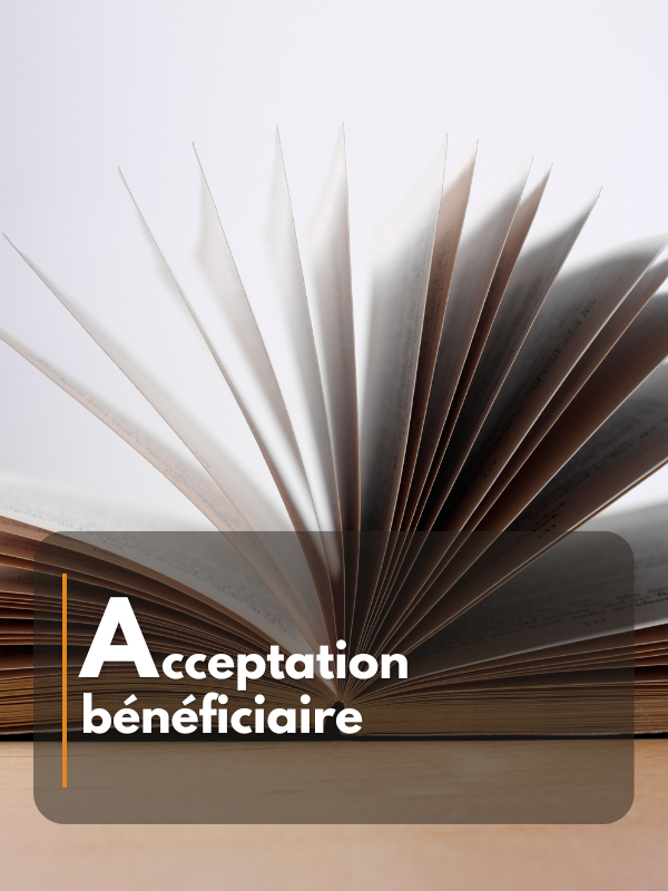 Acceptation bénéficiaire